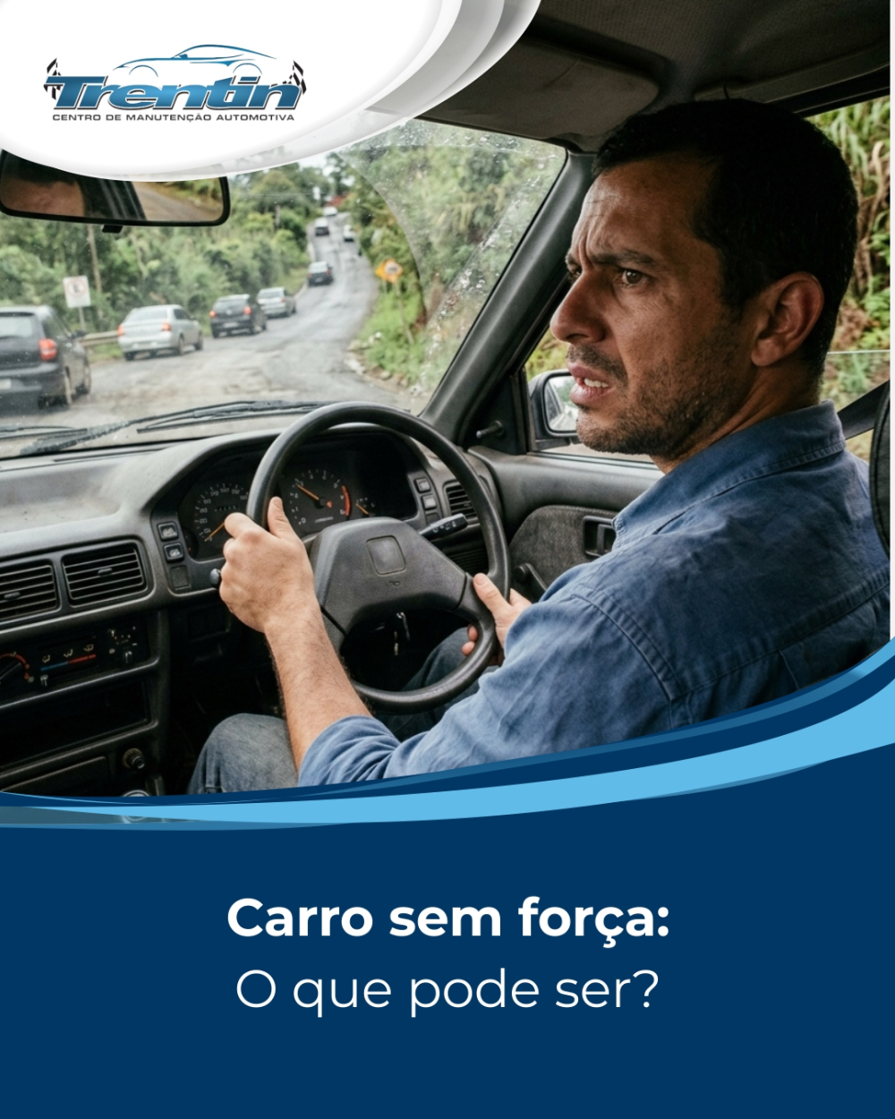 Carro sem força: o que pode ser