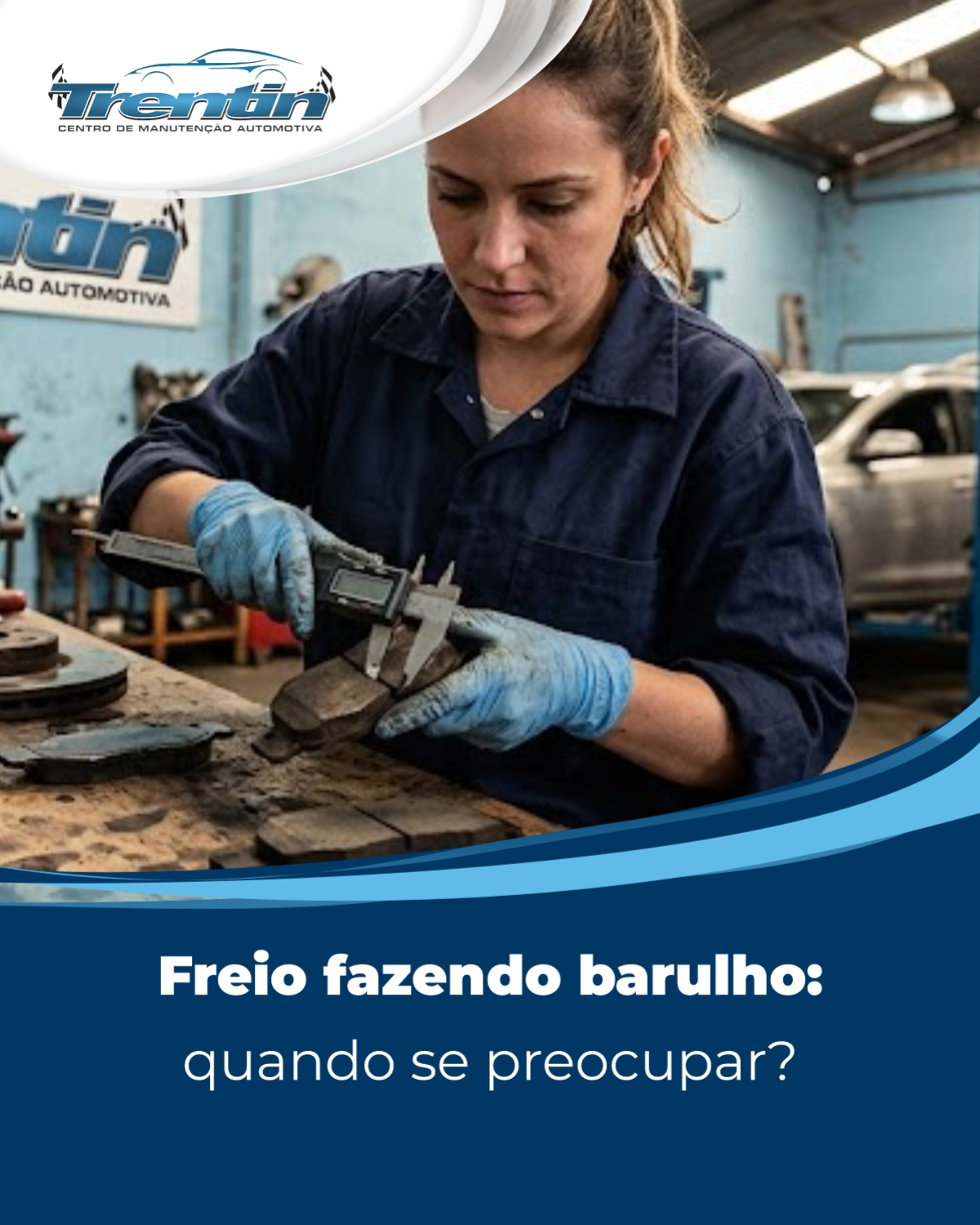 Freio fazendo barulho: quando é hora de se preocupar?