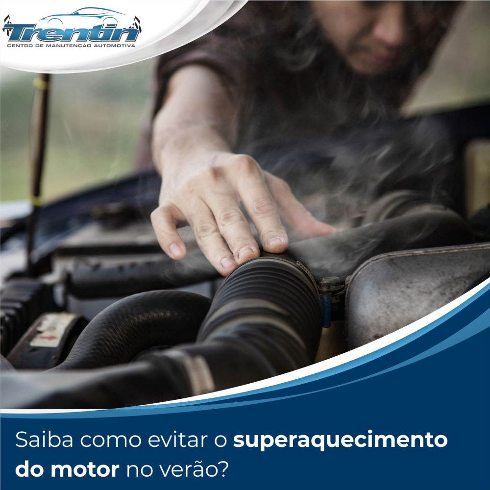 Como evitar o superaquecimento do motor no verão?