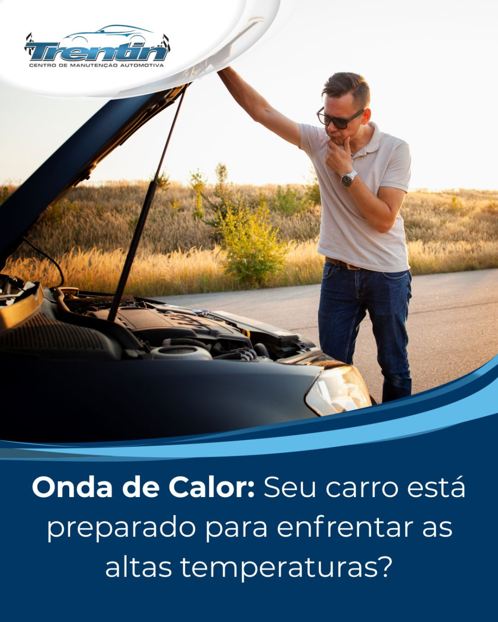 Onda de Calor: Seu carro está preparado para enfrentar as altas temperaturas?