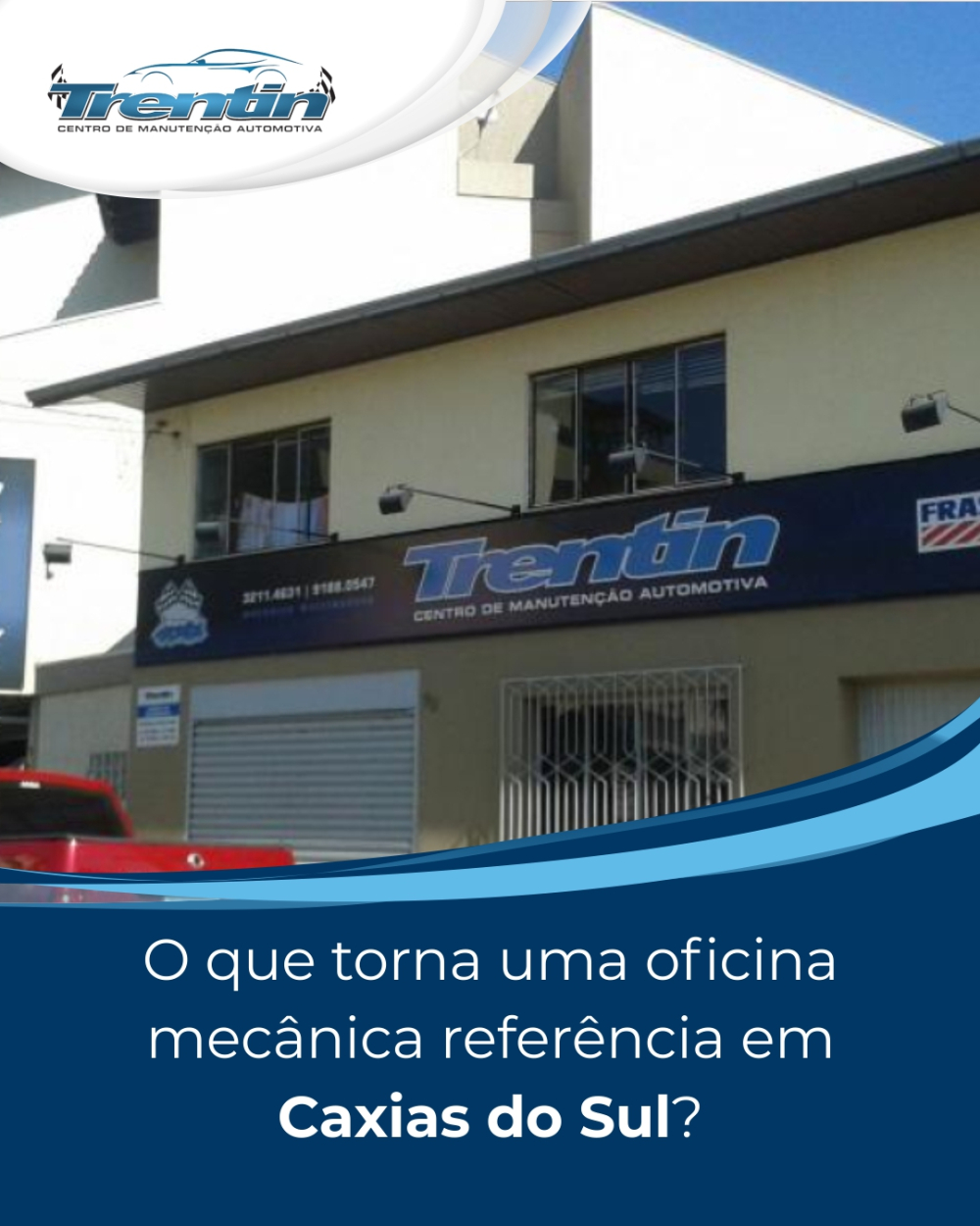 O que torna uma oficina mecânica referência em Caxias do Sul?