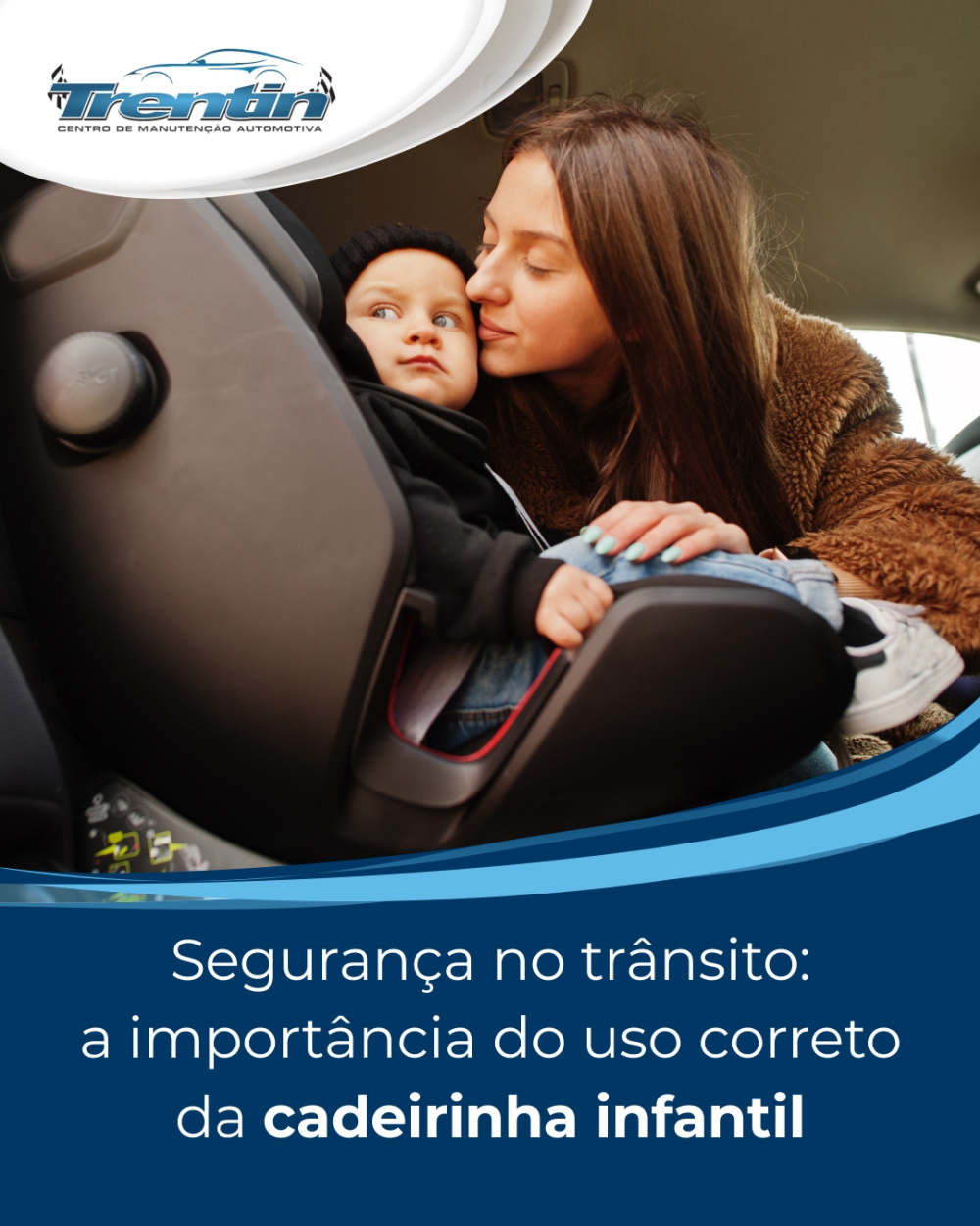 Segurança no trânsito: a importância do uso correto da cadeirinha infantil