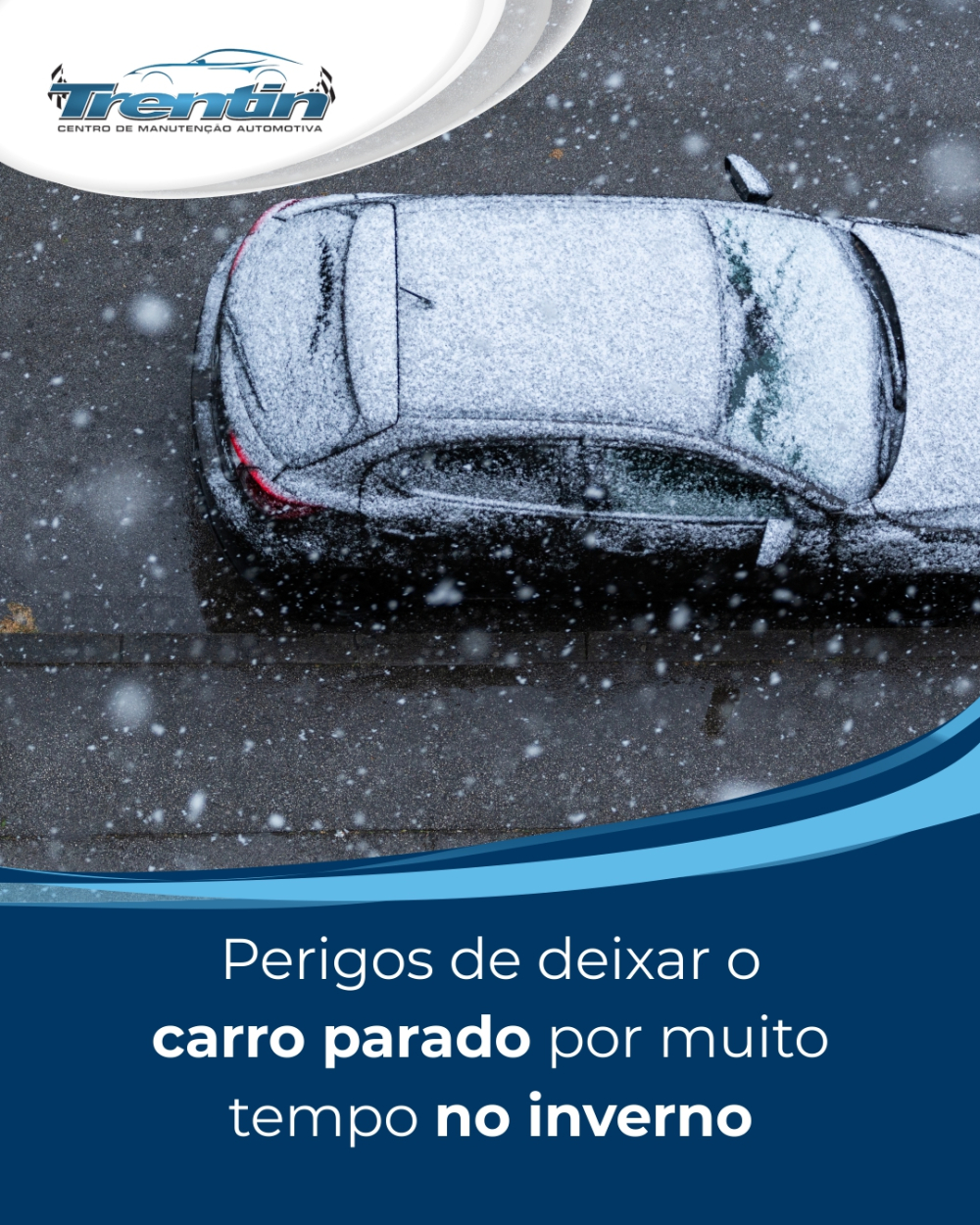 Perigos de deixar o carro parado por muito tempo no inverno